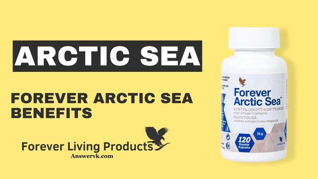 फॉरएवर आर्कटिक सी के फायदे - forever arctic sea benefits in hindi